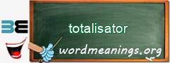 WordMeaning blackboard for totalisator